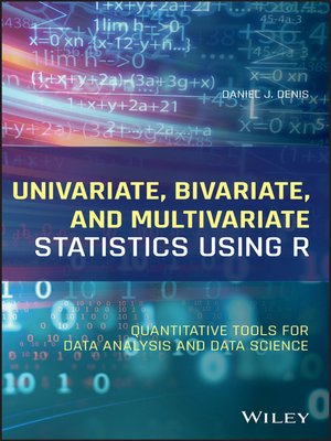 cover image of Univariate, Bivariate, and Multivariate Statistics Using R